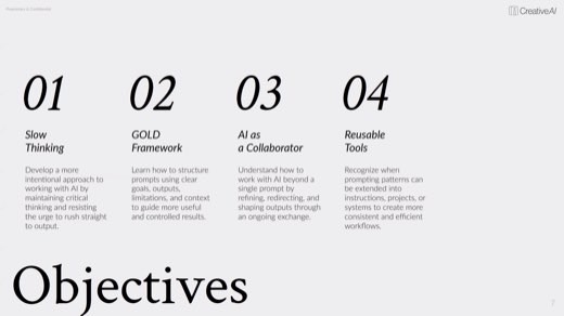 "Objectives" slide: 01 "Slow Thinking", 02 "GOLD Framework", 03 "AI as a Collaborator", 04 "Reusable Tools"
