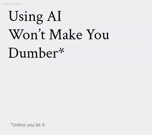 "Using AI Won't Make You Dumber*" slide, footnote "*Unless you let it", cauliflower-in-sky image