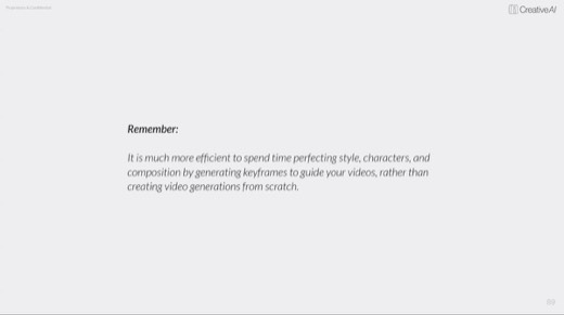Slide 89 "Remember:" perfecting style via keyframes beats generating videos from scratch