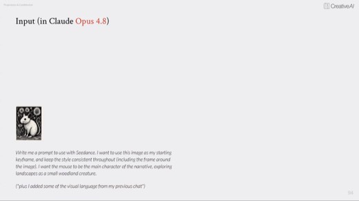 Slide 94 "Input (in Claude Opus 4.8)": write Seedance prompt using mouse keyframe image