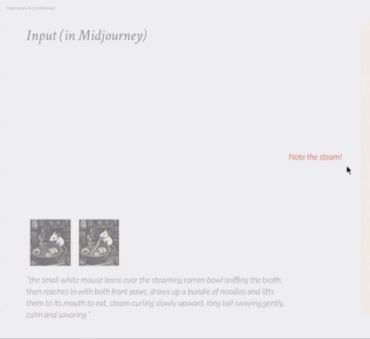 "Input (in Midjourney)" slide, large mouse video frame sniffing broth, "Note the steam!" annotation