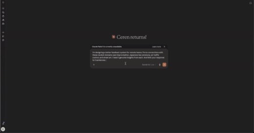A screenshot of a dark-mode AI chat interface titled "Ceren returns!" showing a prompt about designing a feedback system using forced connections across unrelated...