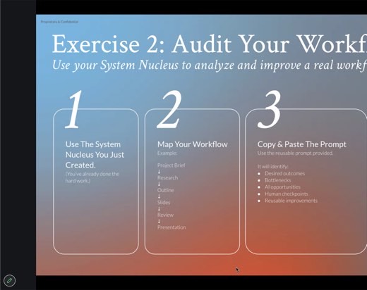 Slide: Exercise 2: Audit Your Workflow: use your nucleus, map your workflow, paste the audit prompt, audit your system.