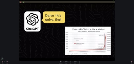 ⭐ Slide: ChatGPT "Delve this, delve that": chart of papers with "delve" in title or abstract spiking after 2023.