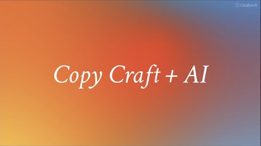 A Creative AI title slide reading "Copy Craft + AI" over an orange-to-blue gradient background.