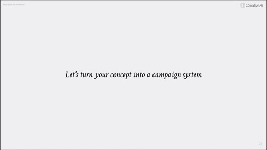 'Let's turn your concept into a campaign system.'