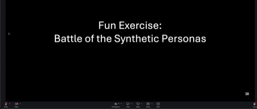 Title slide "Fun Exercise: Battle of the Synthetic Personas" on black background; page 38