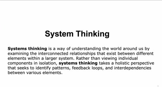 A slide titled "System Thinking" defining it as understanding interconnected relationships and feedback loops rather than viewing components in isolation.