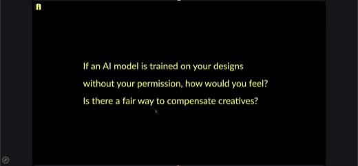 Discussion-prompt slide in yellow text: "If an AI model is trained on your designs without your permission, how would you feel? Is there a fair...