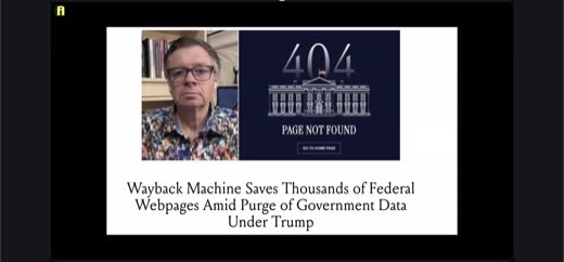 Tony on-camera next to a "404 Page Not Found" White House graphic and headline "Wayback Machine Saves Thousands of Federal Webpages Amid Purge of...