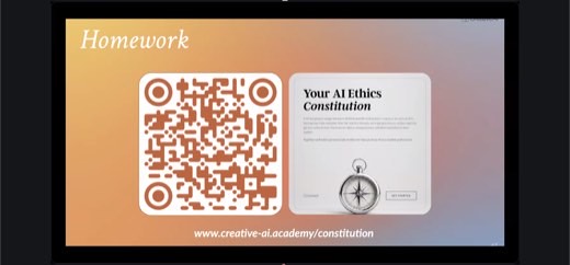 "Homework" slide: QR code linking to www.creative-ai.academy/constitution, next to a "Your AI Ethics Constitution" preview card: build a personal...